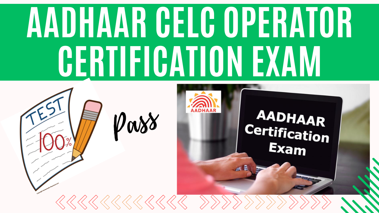 Aadhaar CELC Operator Certification Exam