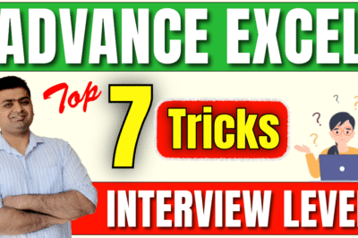 Learn !! MS EXCEL ADVANCE TIPS AND TRICKS For Office Use – INTERVIEW LEVEL