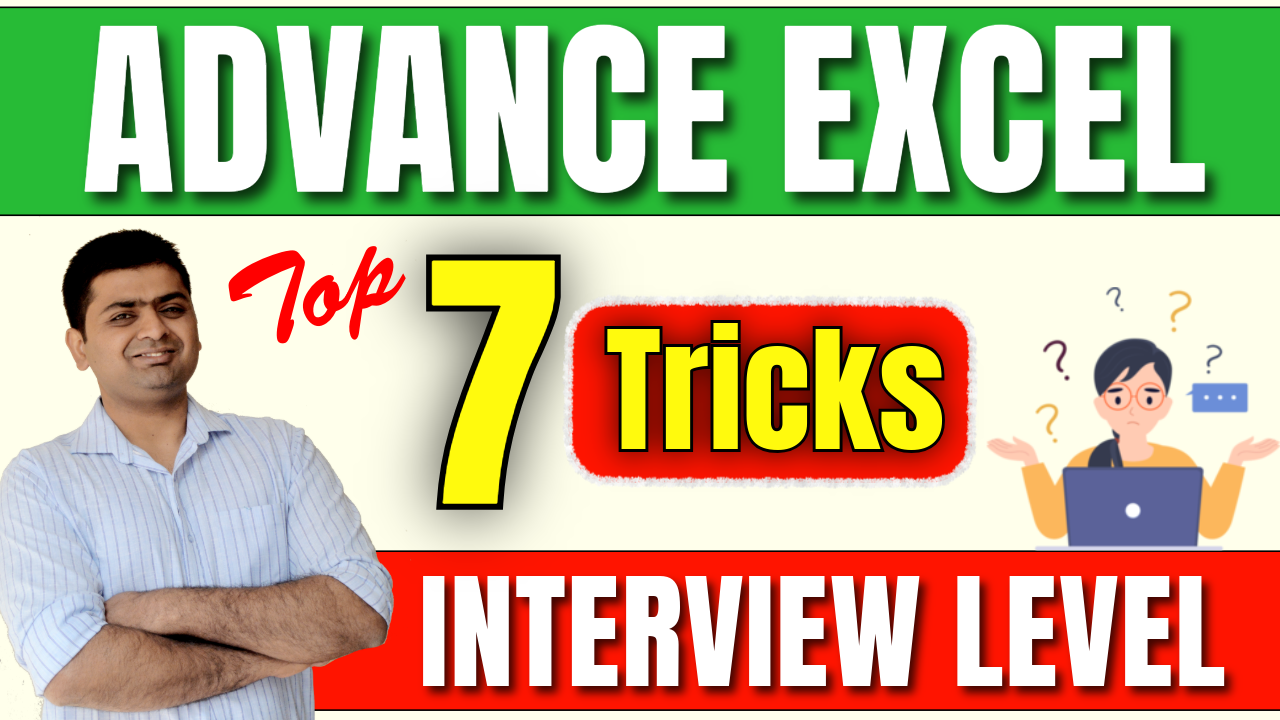 Learn !! MS EXCEL ADVANCE TIPS AND TRICKS For Office Use – INTERVIEW LEVEL